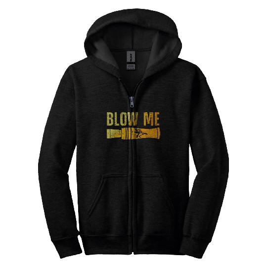 Funny Blow Me Duck Hunting Duck Call Waterfowl Hunter Gift Zip Hoodies