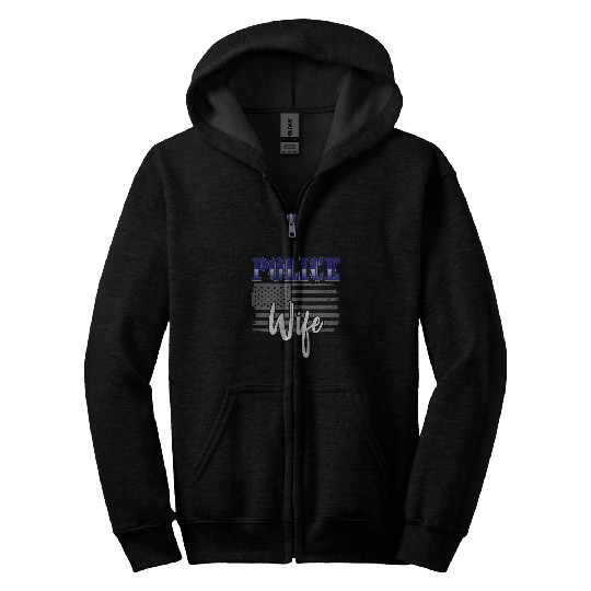 Police Job Women Honor And Respect Patriotic Police Wife Zip Hoodies