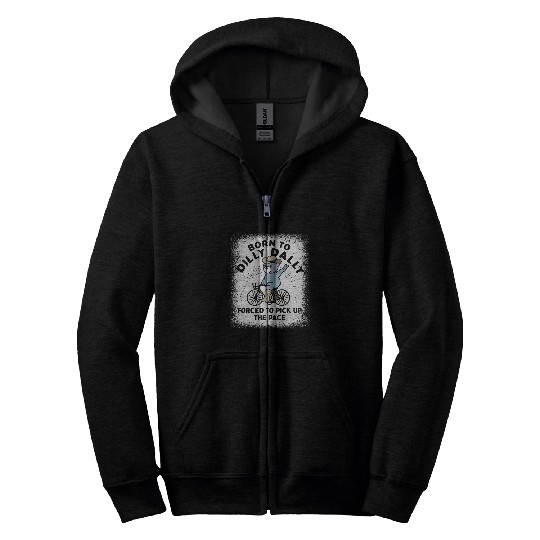 Bear Pet Born To Dilly Dally Forced To Pick Up The Pace Cowboy Bear Zip Hoodies