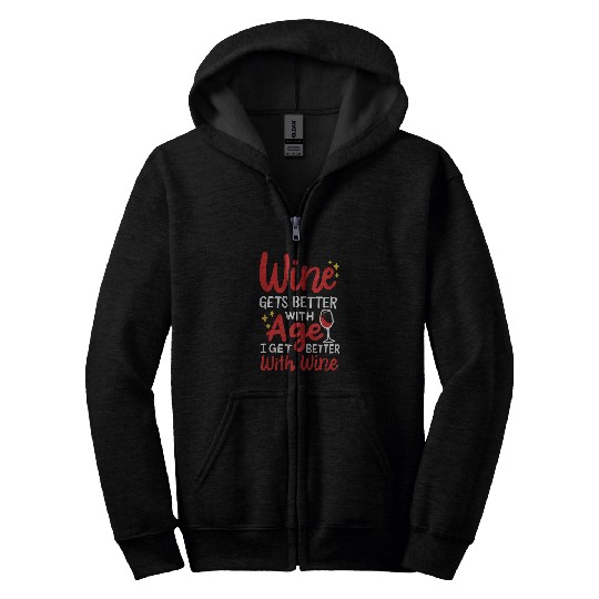 Wines Fun Gets Better With Age Zip Hoodies