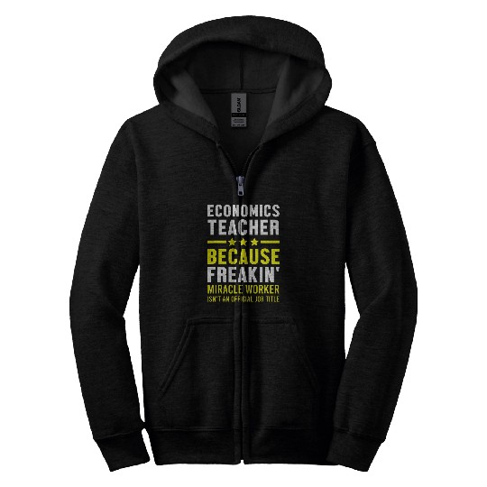 Economics Teacher Economist Expert Capitalism Econometrician Zip Hoodies