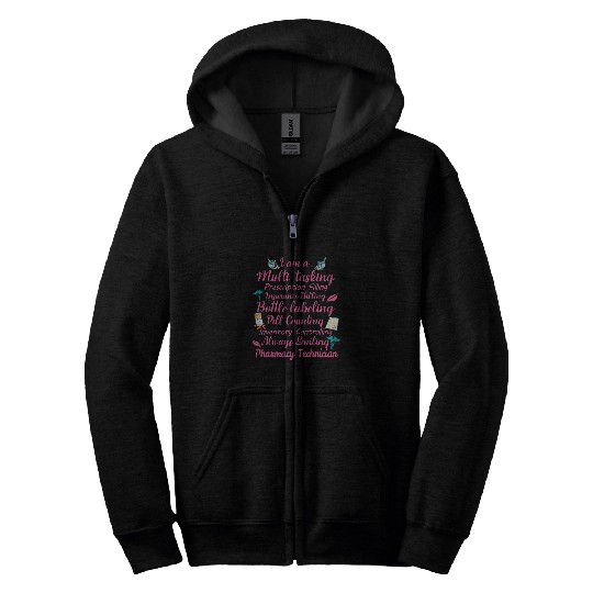 Pharmacist Job i am a multi tasking pharmacy technician graduation Zip Hoodies