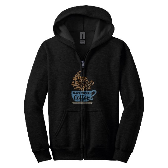 Coffee Fun But First Coffee Blue Java Mug Zip Hoodies