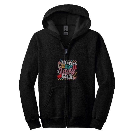 In My Lunch Lady Era Cafeteria Crew Groovy Back To School Zip Hoodies