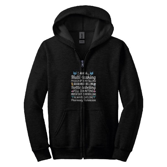 Pharmacist Job I Am A Multi Tasking Pharmacy Technician Graduation 9 Zip Hoodies