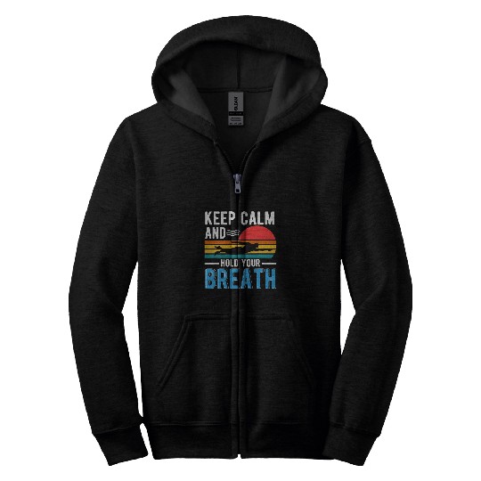 Keep Calm and Hold Your Breath Freediving Holding Breath Zip Hoodies