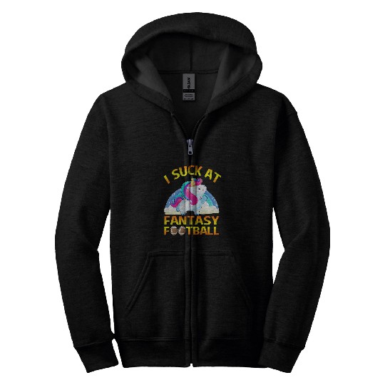 I Suck at Fantasy Football Loser Gifts Unicorns for Men Zip Hoodies