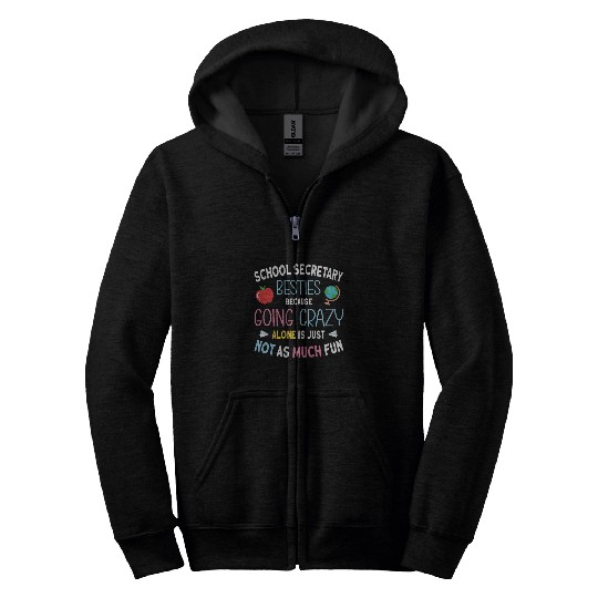 Secretary Job School Secretary Besties Funny School Secretary Zip Hoodies