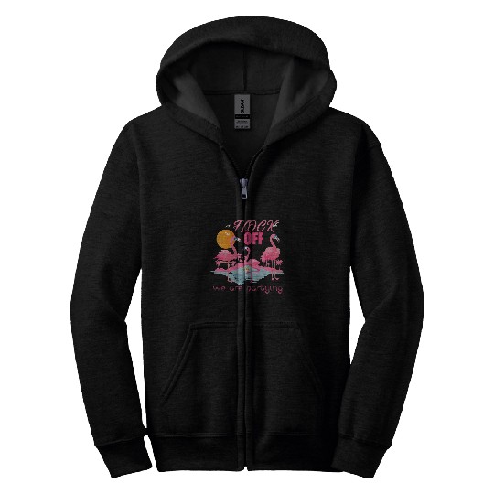 Pink Flamingo Funny Flamingo Flock Off Flamingos Zip Hoodies