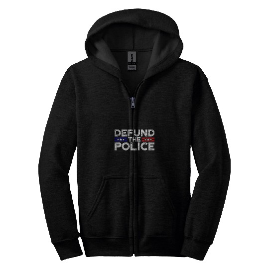 Police Job Defund The Police antis Government Defund The Police Zip Hoodies