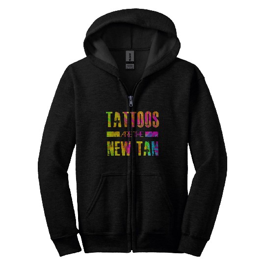 Tattoos are the new tan Funny Tattoo Lover 1 Zip Hoodies