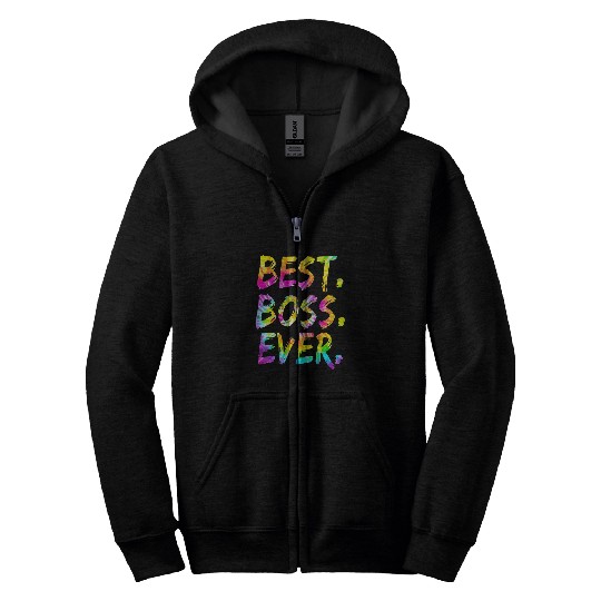 Tie Dye bests Boss Ever Funny Bosss Day Women Men Zip Hoodies