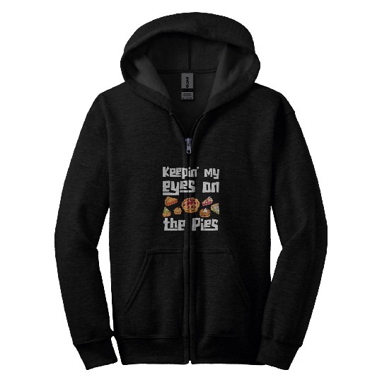 Keeping My Eyes On The Pie Sweet Food Apple Pie Zip Hoodies