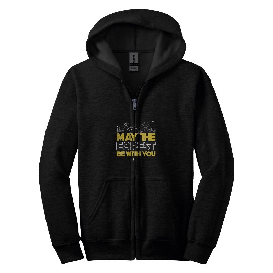 MAY THE FOREST BE WITH YOU Funny Hiking trail runner Zip Hoodies
