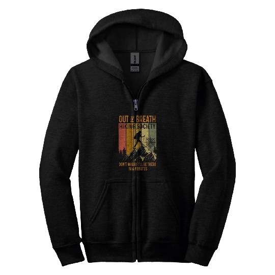 Out of Breath Hiking Society Dont Worry Ill Be There camp Zip Hoodies