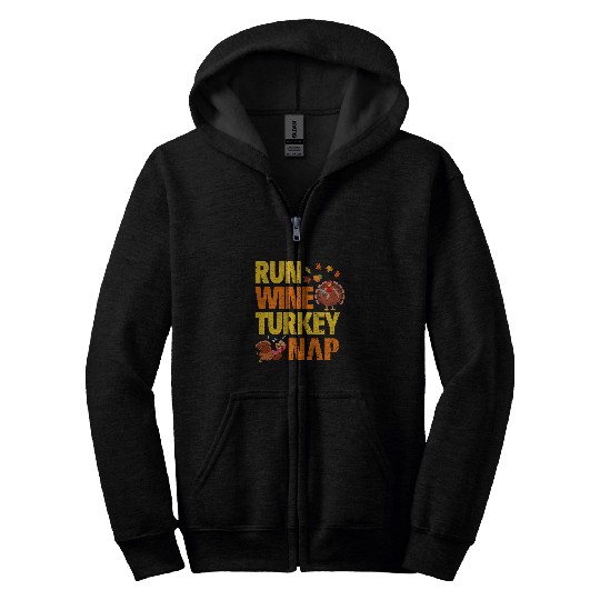Wines Fun Run Wines Turkey Nap Thanksgiving Funny Turkey Wines Running Zip Hoodies