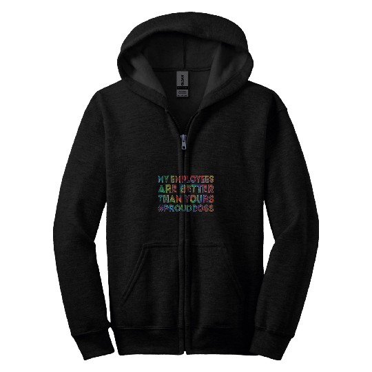 Tie Dye My Employees Are Better Than Yours Funny Bosss Day Zip Hoodies