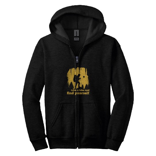 Take a hike and find yourself Climb Mountains Zip Hoodies