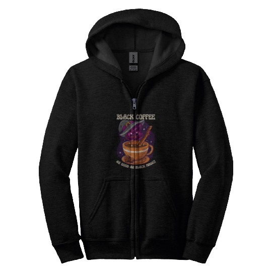 Coffee Fun Black Coffee As Good As Black Magic Drink Coffee Zip Hoodies