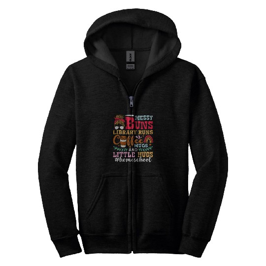 Coffee Fun Messy Buns Library Runs Coffee Mugs Homeschool Mom Zip Hoodies