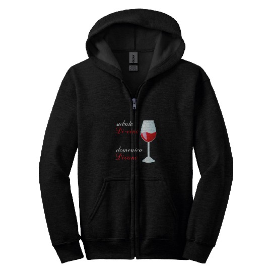 Wines Fun Saturday Sunday Sofa Funny Phrase Alcohol Zip Hoodies