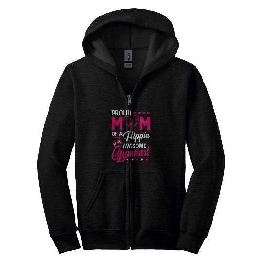 gymnastics mom proud mom of a flippin awesome gymnast Zip Hoodies