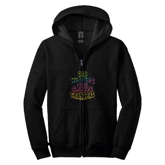 Old Hippies Make Groovy Grandpas Grandparents Day Zip Hoodies