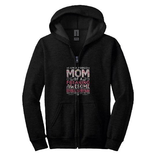 Womens Proud Mom Of A General Handyman Mothers Day Mama Zip Hoodies
