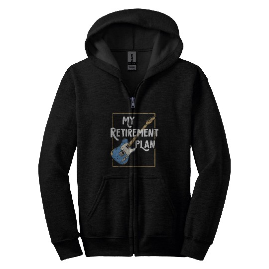 Funny Retiree My Retirement Plan Guitar Musician Zip Hoodies