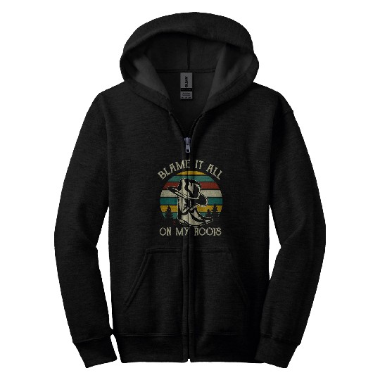 Blame It All On My Roots   Country Music Lover Zip Hoodies