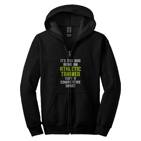 Athletic Trainer Gym Coachs Competitive Wellness Coaching Zip Hoodies