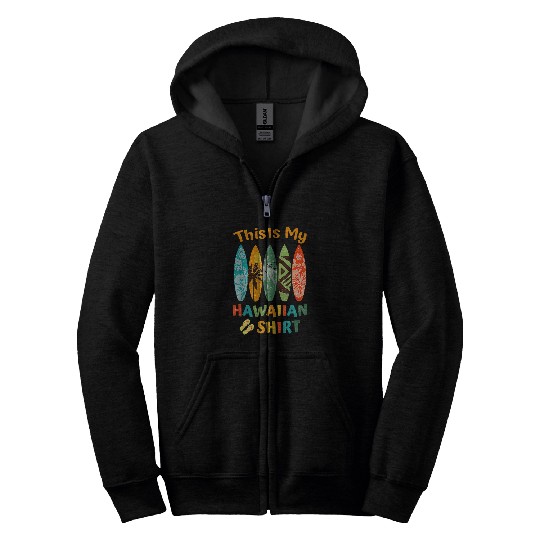 Surf Life This Is My Hawaiian Luau Aloha Hawaii Surfboard Zip Hoodies