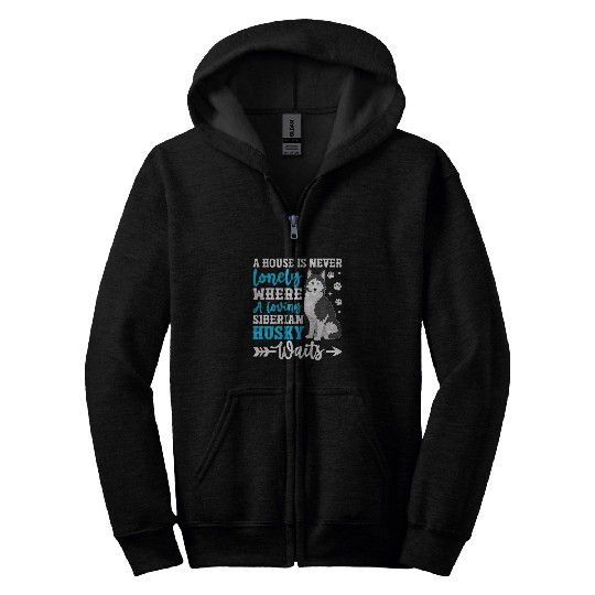 A House Is Never Lonely Where A Loving Siberian Husky Waits Zip Hoodies