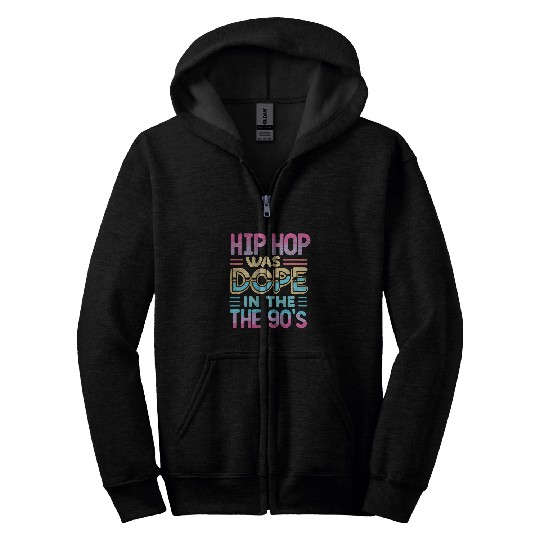 Hip Hop Was Dope In The 90s Street Music Gangster Rap Lover Zip Hoodies