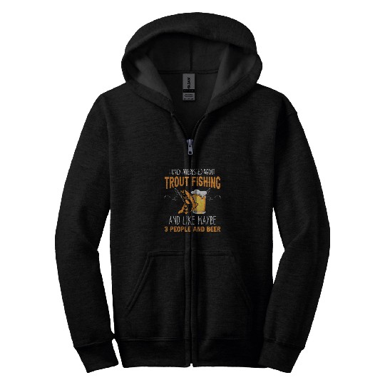 Fishing Fun Trout Fishing and beer Zip Hoodies