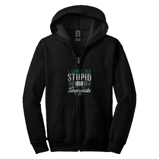 Accountant Bookkeeper Accounting vintages I Cant Fix Stupid Zip Hoodies