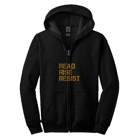 Reading Book Read Rise Resist Book and Writer gift idea Reader Zip Hoodies