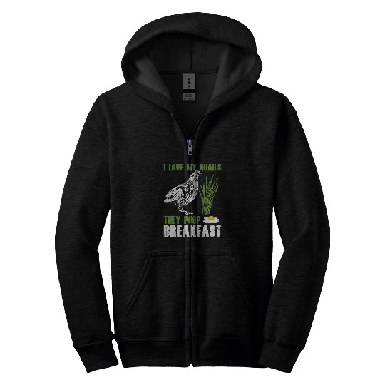 Mens I Love My Quails They Poop Breakfast Quail Owner Lover Zip Hoodies