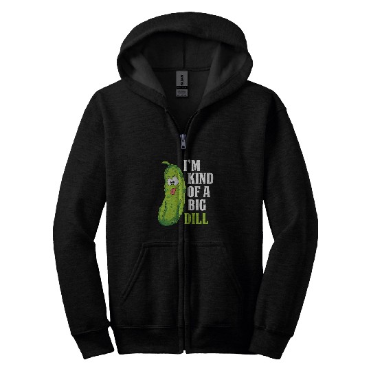 Lacrosse Gift Im Kind Of A Big Dill Cucumber Lover Funny Veggie Pickle Zip Hoodies