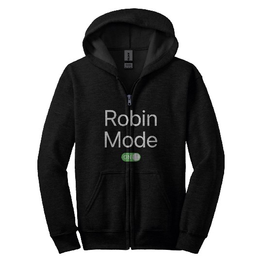 Robin Mode On First Name Smartphone Design Novelty Zip Hoodies