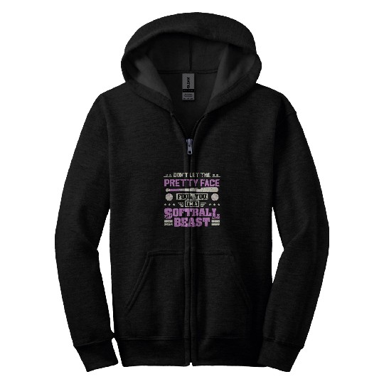Dont let the Pretty Face Fool you Im A Softball Beast 10 Zip Hoodies