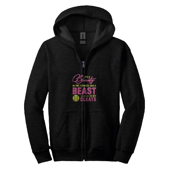 Im A Beauty in the Street Beast in my Cleats Girls Softball Zip Hoodies