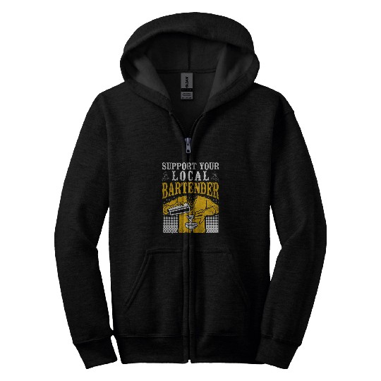 Bartender Mixologist Support Your Local Bartender Zip Hoodies