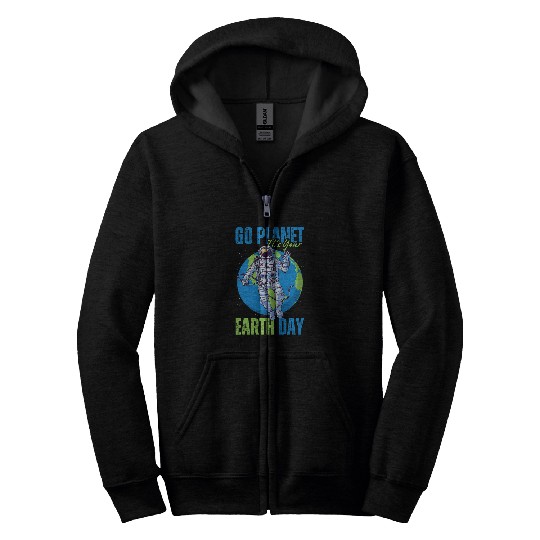 Funny Astronaut Go Planet Its Your Earth Day Space Lover Zip Hoodies