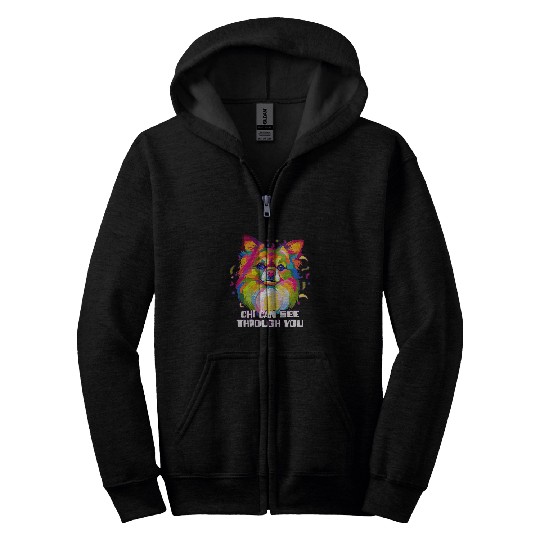 Chi Can See Through You Chihuahua Dog Lover Chiwawa Pets Zip Hoodies