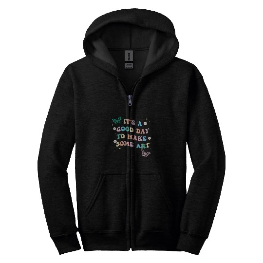 Its a good day to make some art retro groovy art teacher Zip Hoodies