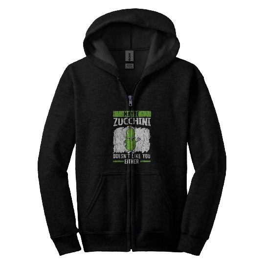 Lacrosse Gift Maybe Zucchini Doesnt Like You Either Vegan Vegetarian Zip Hoodies