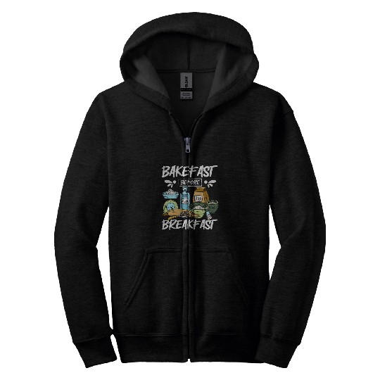 Baking bread bakefast before breakfast Zip Hoodies