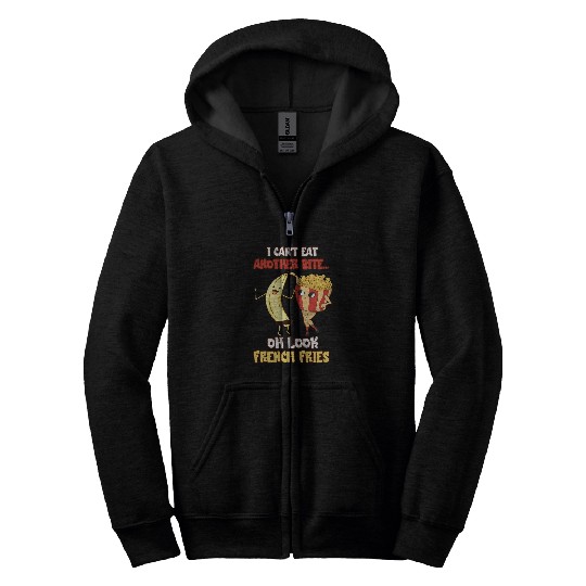Potato Fry French Fries Banana I Cant Eat Another Bite Zip Hoodies