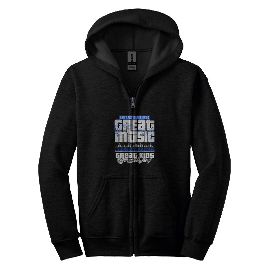 Music Teacher I Dont Just Help Kids Make Great Music Zip Hoodies